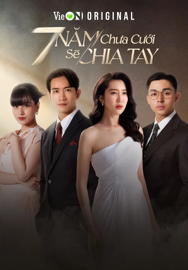 Xem Phim 7 Năm Chưa Cưới Sẽ Chia Tay Vietsub HD Online