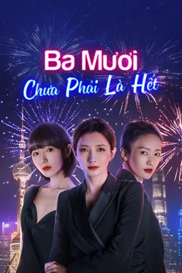 Poster phim Ba Mươi Chưa Phải Là Hết trên SubNhanh