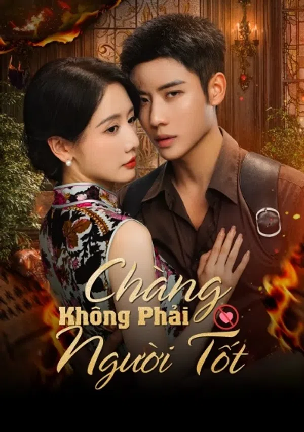 Poster phim Chàng Không Phải Người Tốt trên SubNhanh