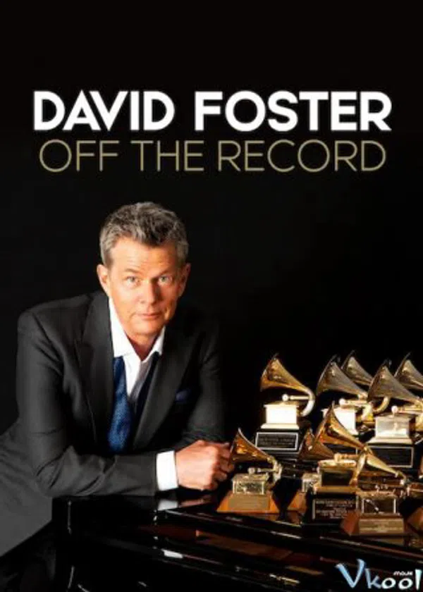 Poster phim David Foster: Đằng sau những bản hit trên SubNhanh