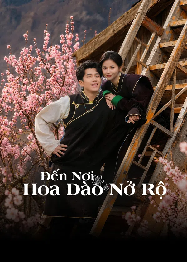 Xem Phim Đi Đến Nơi Hoa Đào Nở Rộ (Nơi Hoa Đào Nở Rộ 2) Vietsub HD Online