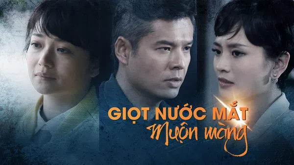 Poster phim Giọt Nước Mắt Muộn Màng trên SubNhanh