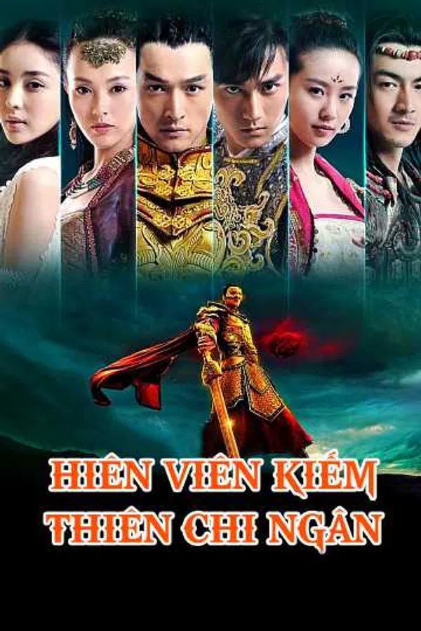 Poster phim Hiên Viên Kiếm: Thiên Chi Ngân trên SubNhanh