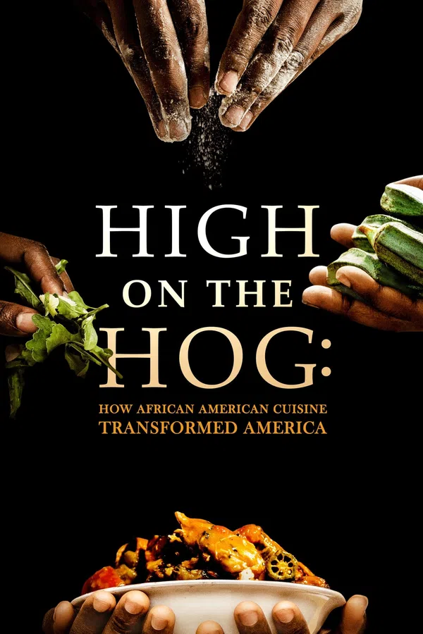Poster phim High on the Hog: Ẩm thực Mỹ gốc Phi đã thay đổi Hoa Kỳ như thế nào (Mùa 2) trên SubNhanh