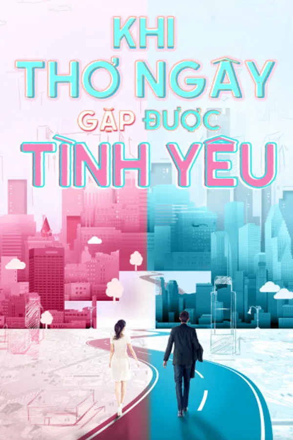 Poster phim Khi Thơ Ngây Gặp Được Tình Yêu trên SubNhanh