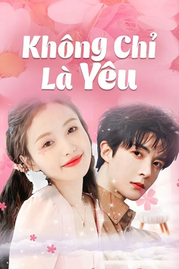 Xem Phim Không Chỉ Là Yêu Vietsub HD Online