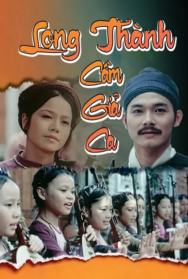Poster phim Long Thành Cầm Giả Ca trên SubNhanh