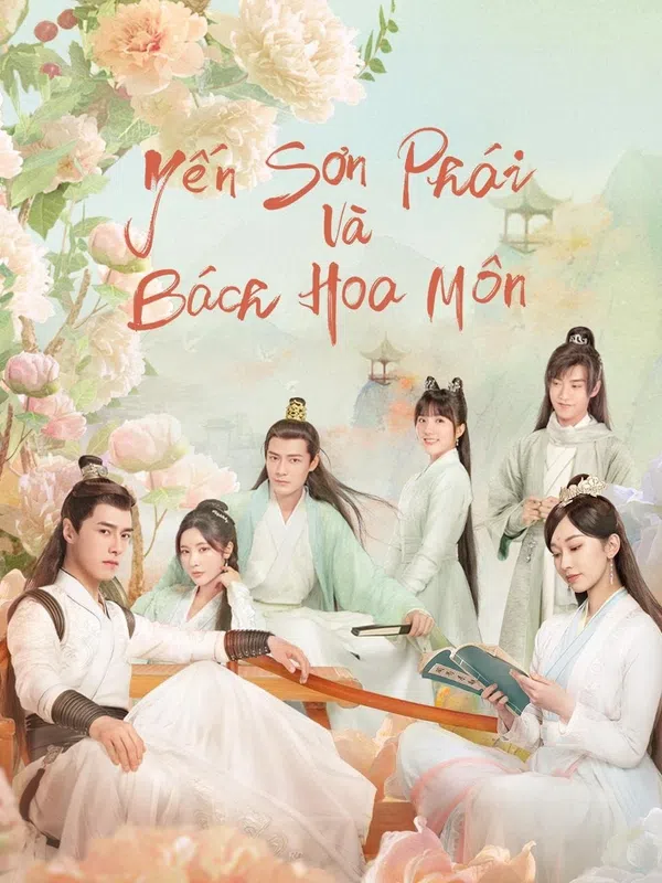 Xem Phim Yến Sơn Phái Và Bách Hoa Môn Vietsub HD Online