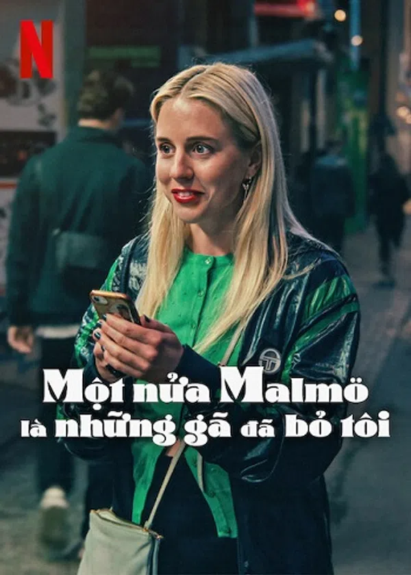 Xem Phim Một nửa Malmö là những gã đã bỏ tôi Vietsub HD Online