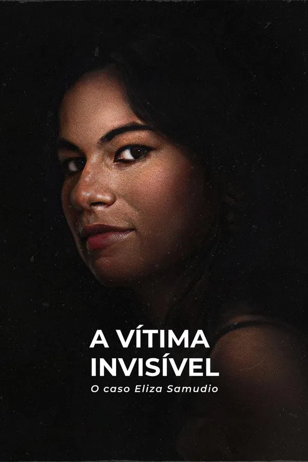 Poster phim Nạn nhân vô hình: Vụ án Eliza Samudio trên SubNhanh