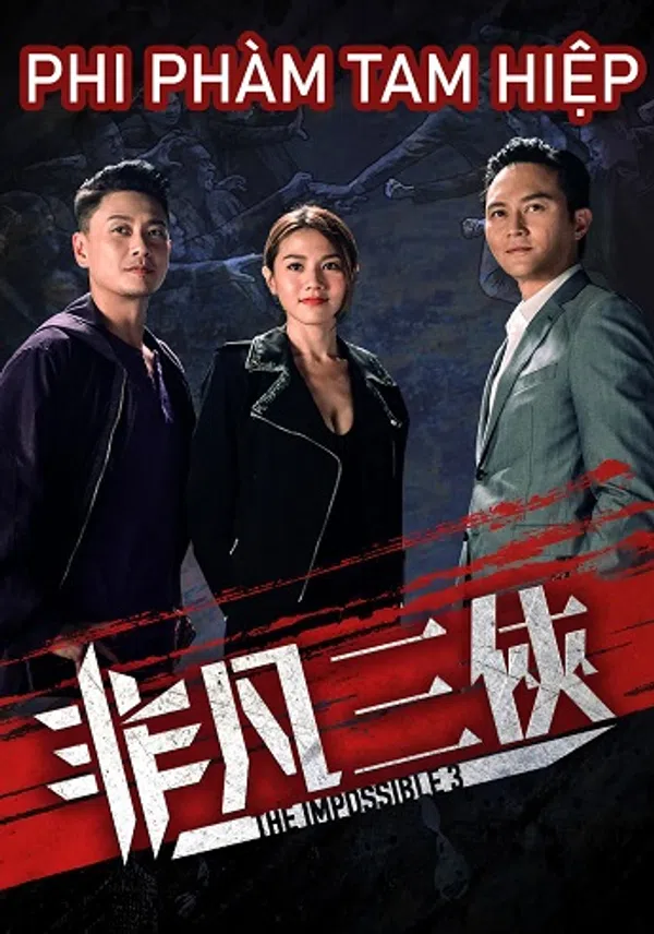 Xem Phim Phi Phàm Tam Hiệp Vietsub HD Online