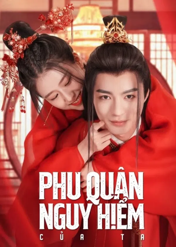 Phu Quân Nguy Hiểm Của Ta