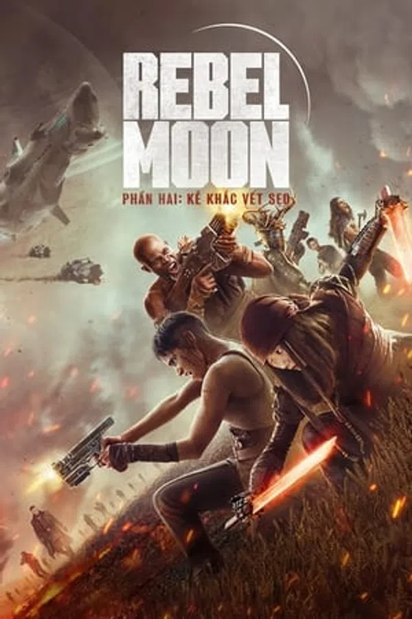 Rebel Moon - Phần 2: Kẻ Khắc Vết Sẹo