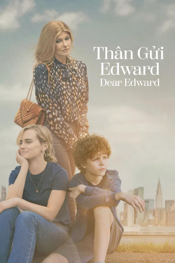 Xem Phim Thân Gửi Edward Vietsub HD Online