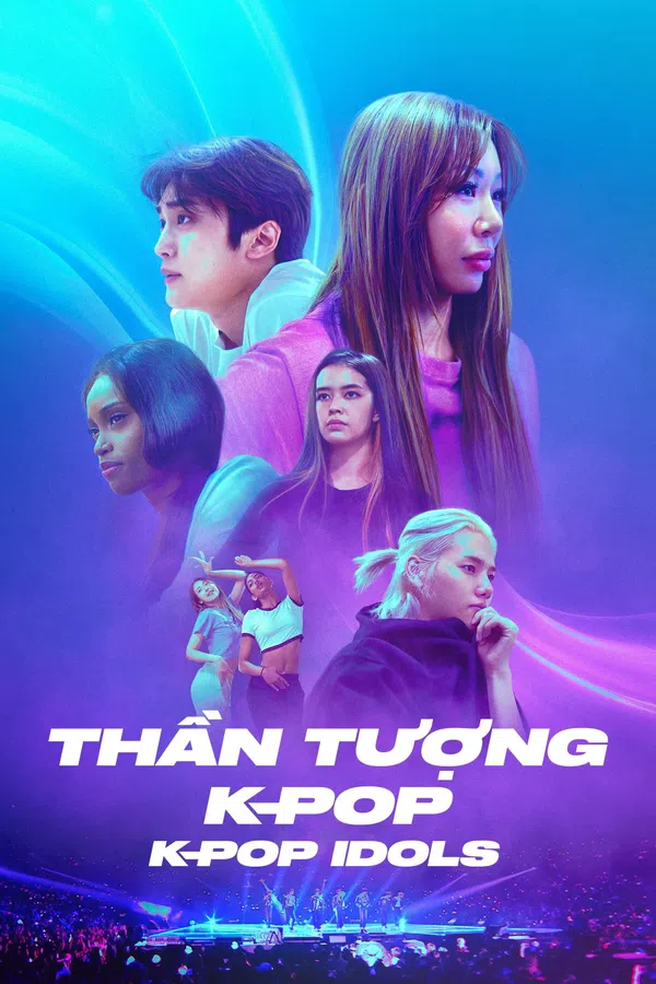 Xem Phim Thần Tượng K-Pop - K-pop Idols Vietsub HD Online