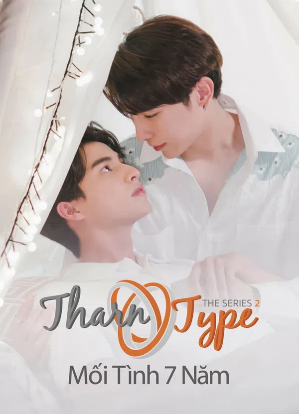 Xem Phim TharnType The Series 2: Mối Tình 7 Năm Vietsub HD Online
