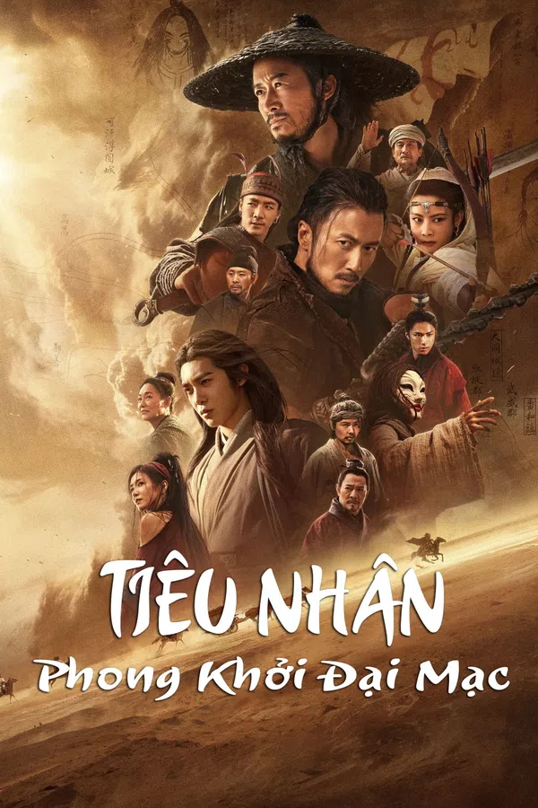 Tiêu Nhân: Phong Khởi Đại Mạc