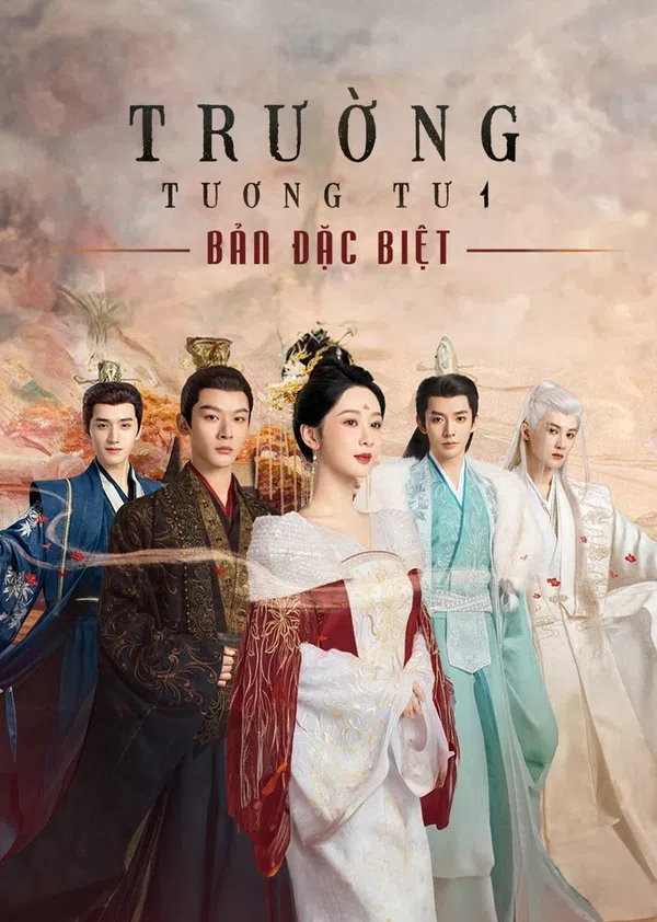 Poster phim Trường Tương Tư (Bản Đặc Biệt) trên SubNhanh