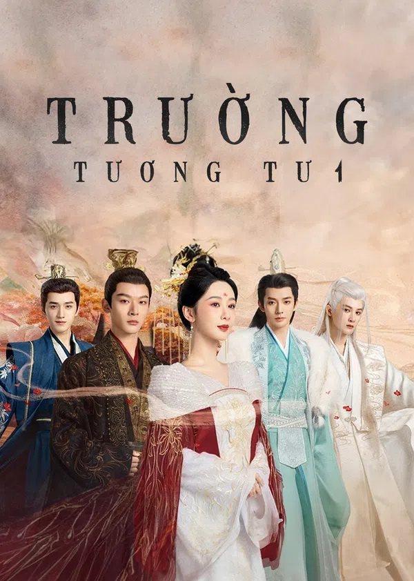 Poster phim Trường Tương Tư (Phần 1) trên SubNhanh