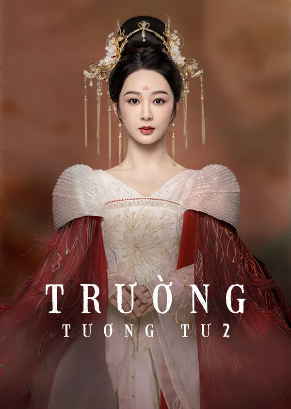 Poster phim Trường Tương Tư (Phần 2) trên SubNhanh