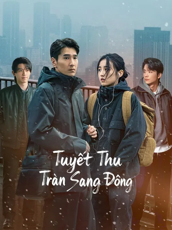 Poster phim Tuyết Thu Tràn Sang Đông trên SubNhanh