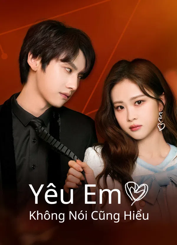 Xem Phim Yêu Em Không Nói Cũng Hiểu Vietsub HD Online